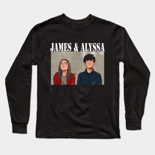 alyssa and james from the end of f***in world Long Sleeve T-Shirt